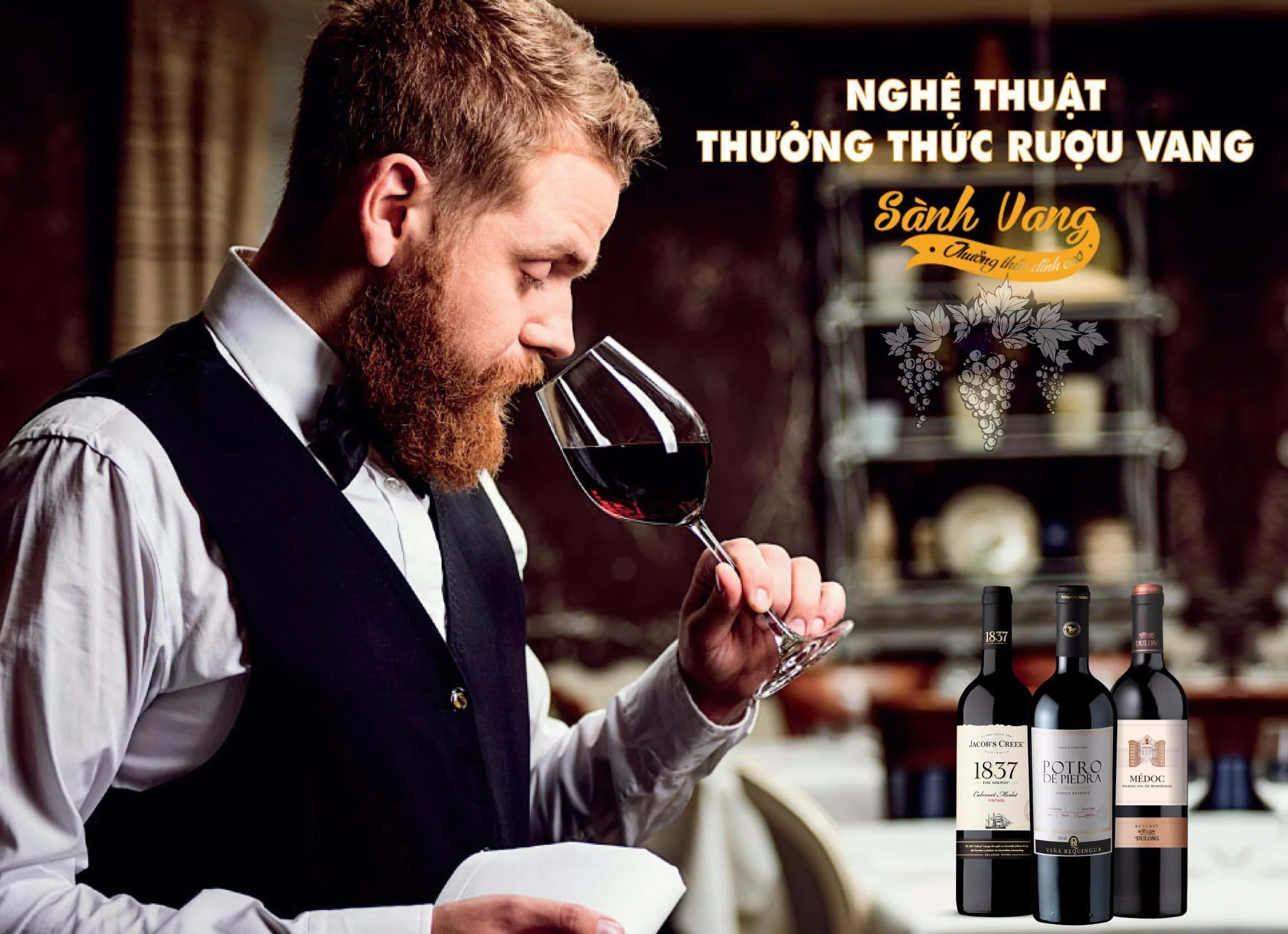 Văn hóa rượu vang - Nghệ thuật thưởng vang sành điệu